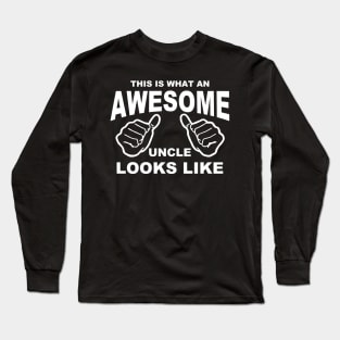 awesome uncle funny Long Sleeve T-Shirt